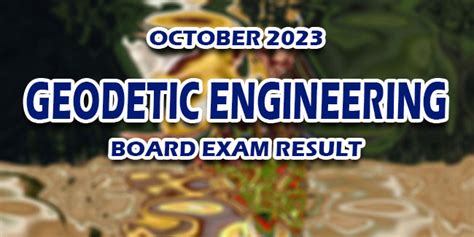geodetic engineer result october 2023|RESULTS: October 2023 Geodetic Engineers Licensure .